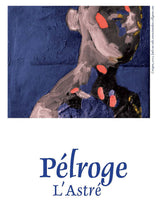 Domaine de L'Astre Pelroge 2021